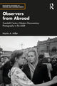 Book cover of: Observers from Abroad. By: Martin A. Miller