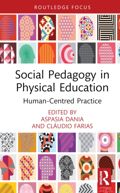 Book cover of: Social Pedagogy in Physical Education. By: Aspasia Dania