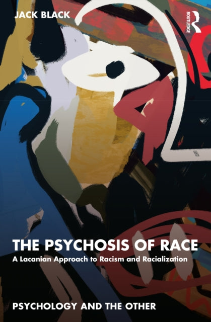 Book cover of: Psychosis of Race. By: Jack Black