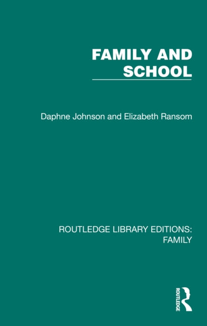 Book cover of: Family and School. By: Daphne Johnson