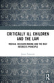 Book cover of: Critically Ill Children and the Law. By: James Cameron