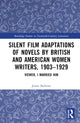 Book cover of: Silent Film Adaptations of Novels by British and American Women Writers, 1903-1929. By: Jamie Barlowe