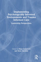 Book cover of: Implementing Psychologically Informed Environments and Trauma Informed Care. By: Peter Cockersell