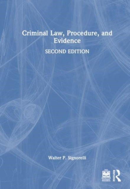 Book cover of: Criminal Law, Procedure, and Evidence. By: Walter P. Signorelli