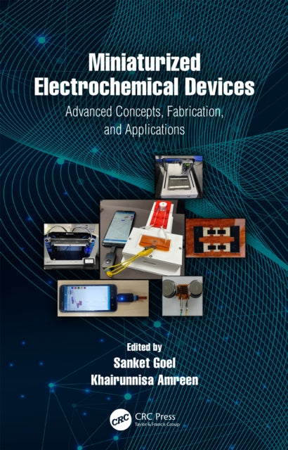 Book cover of: Miniaturized Electrochemical Devices. By: Sanket Goel