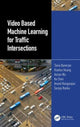 Book cover of: Video Based Machine Learning for Traffic Intersections. By: Tania Banerjee