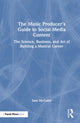 Book cover of: Music Producer's Guide to Social Media Content