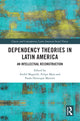 Book cover of: Dependency Theories in Latin America. By: André Ricardo do Passo Magnelli