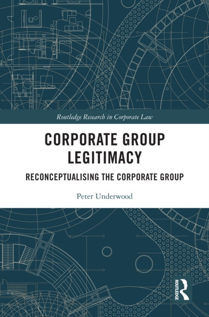 Book cover of: Corporate Group Legitimacy. By: Peter Underwood