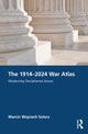 Book cover of: 1914–2024 War Atlas. By: Marcin Wojciech Solarz