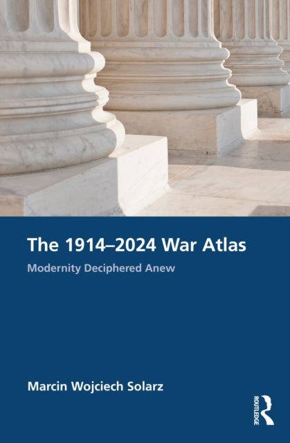 1914–2024 War Atlas