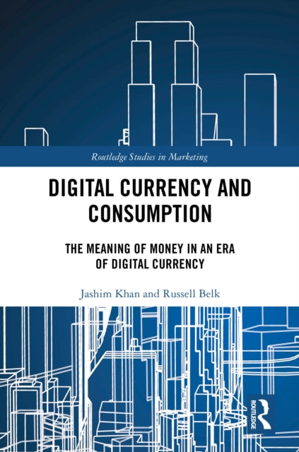 Book cover of: Digital Currency and Consumption. By: Jashim Khan