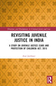 Book cover of: Revisiting Juvenile Justice in India. By: Atul Jaybhaye