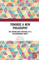 Book cover of: Towards a New Philosophy. By: Ashok Vohra