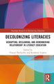 Book cover of: Decolonizing Literacies. By: Towani Ducshcher