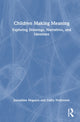 Book cover of: Children Making Meaning