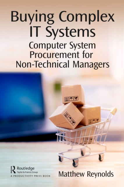 Book cover of: Buying Complex IT Systems. By: Matthew Reynolds