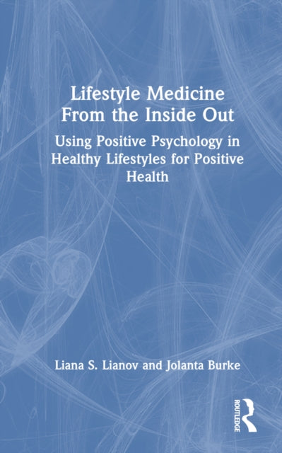 Book cover of: Lifestyle Medicine from the Inside Out