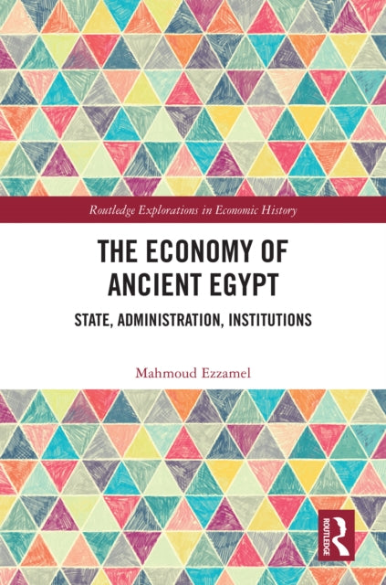 Book cover of: Economy of Ancient Egypt. By: Mahmoud Ezzamel