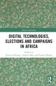Book cover of: Digital Technologies, Elections and Campaigns in Africa. By: Duncan Mainye Omanga