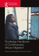 Book cover of: Routledge Handbook of Contemporary African Migration. By: Daniel Makina