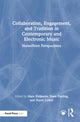 Book cover of: Collaboration, Engagement, and Tradition in Contemporary and Electronic Music. By: Marc Estibeiro
