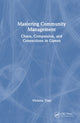 Book cover of: Mastering Community Management. By: Victoria Tran