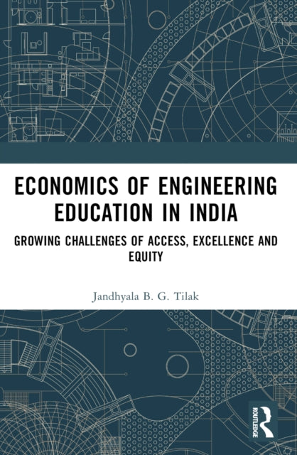 Book cover of: Economics of Engineering Education in India