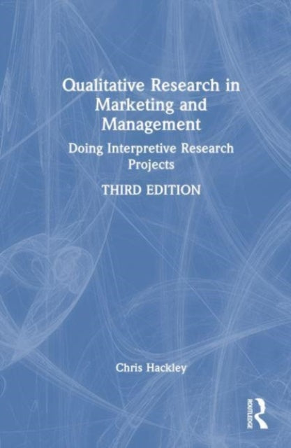 Book cover of: Qualitative Research in Marketing and Management. By: Christopher E. Hackley