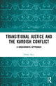 Book cover of: Transitional Justice and the Kurdish Conflict