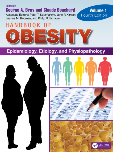 Book cover of: Handbook of Obesity - Volume 1. By: George A. Bray