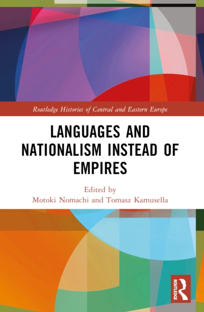 Book cover of: Languages and Nationalism Instead of Empires