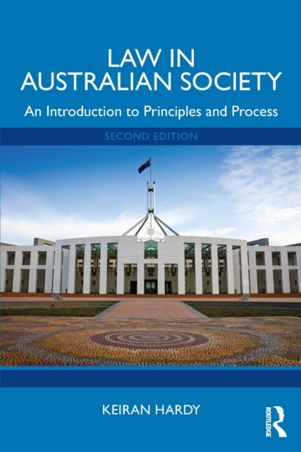 Book cover of: Law in Australian Society. By: Keiran Hardy