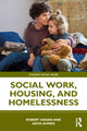 Book cover of: Social Work, Housing, and Homelessness. By: Robert Hagan