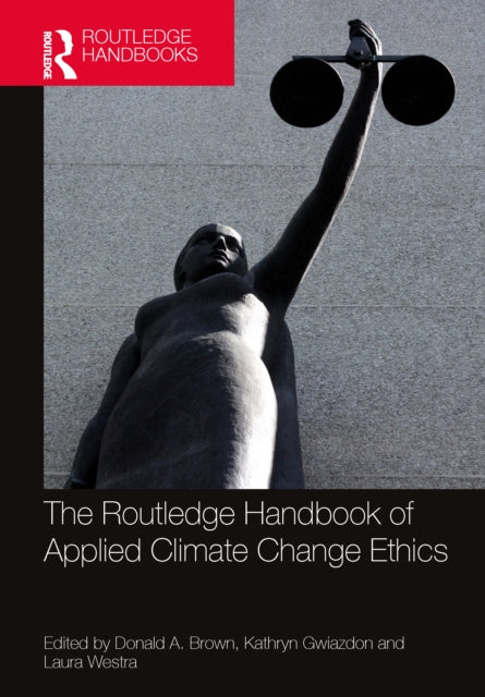 Book cover of: Routledge Handbook of Applied Climate Change Ethics