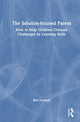 Book cover of: Solution-focused Parent. By: Ben Furman
