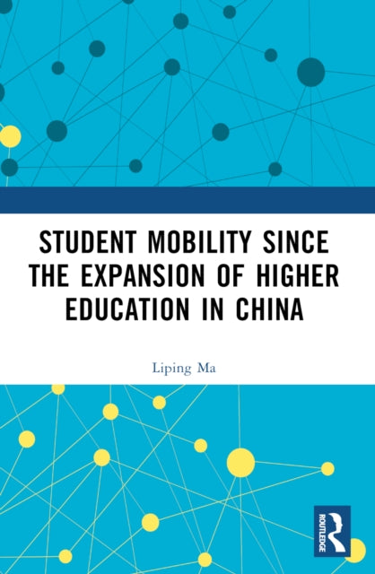 Book cover of: Student Mobility Since the Expansion of Higher Education in China