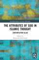 Book cover of: Attributes of God in Islamic Thought. By: Mansooreh Khalilizand