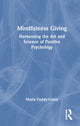 Book cover of: Mindfulness Giving. By: Maria Cuddy-Casey