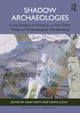 Book cover of: Shadow Archaeologies. By: Assaf Nativ
