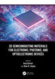 Book cover of: 2D Semiconducting Materials for Electronic, Photonic, and Optoelectronic Devices. By: Anuj Kumar