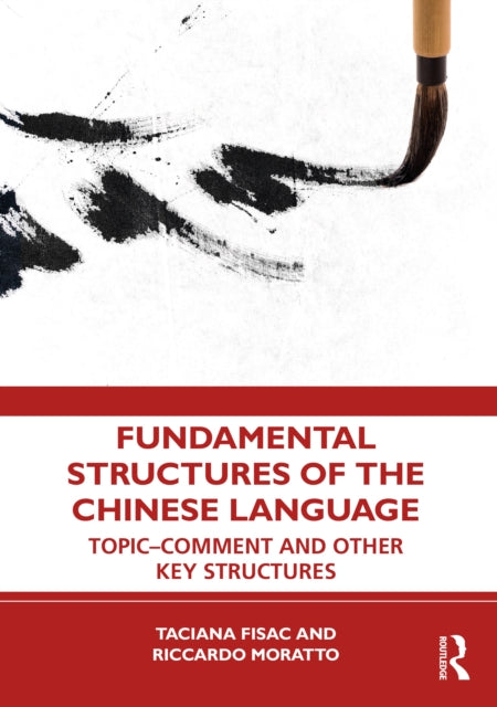 Book cover of: Fundamental Structures of the Chinese Language. By: Taciana Fisac Badell