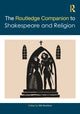 Book cover of: Routledge Companion to Shakespeare and Religion
