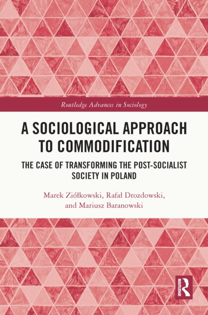 Book cover of: Sociological Approach to Commodification. By: Marek Ziólkowski