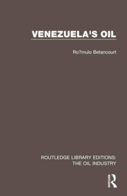 Book cover of: Venezuela's Oil. By: Rómulo Betancourt