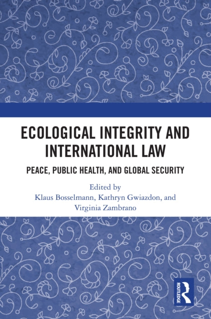 Book cover of: Ecological Integrity and International Law
