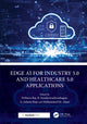 Book cover of: Edge AI for Industry 5.0 and Healthcare 5.0 Applications