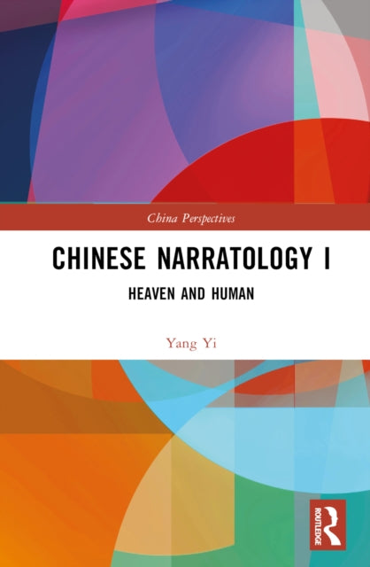 Book cover of: Chinese Narratology I. By: Yang Yi