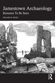 Book cover of: Jamestown Archaeology. By: William M Kelso