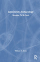 Book cover of: Jamestown Archaeology. By: William M Kelso